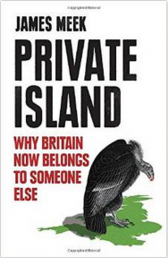 Private Island: Why Britain Now Belongs to Someone Else